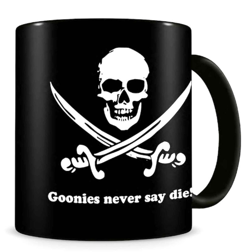 Taza Never Say Die The Goonies / Nadie sin regalo