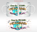 Taza "Eres la mejor hermana del mundo mundial" / Nadie sin regalo