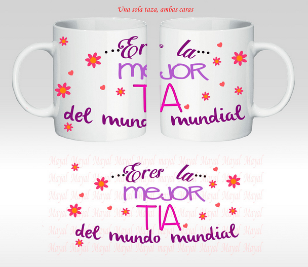 Taza "Eres la mejor tia del mundo mundial" / Nadie sin regalo